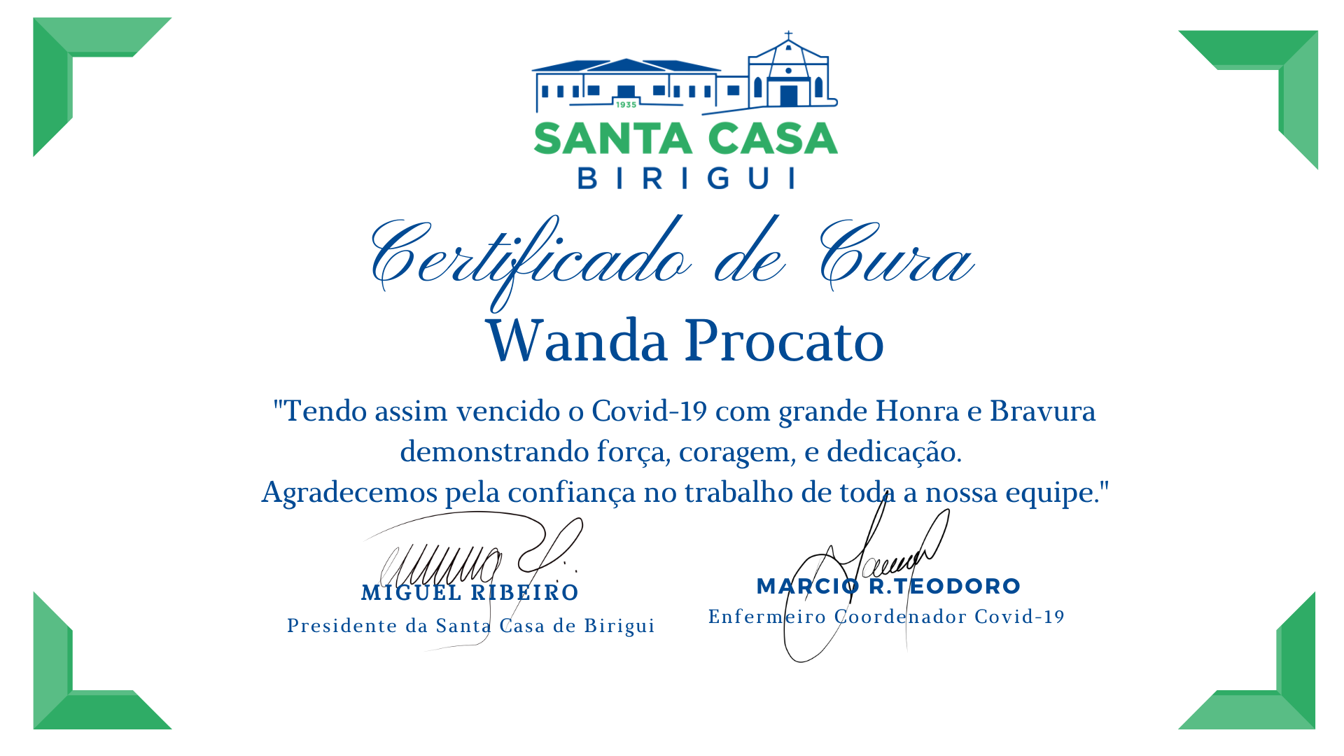 Na ultima sexta-feira, tivemos mais duas altas do covid-19