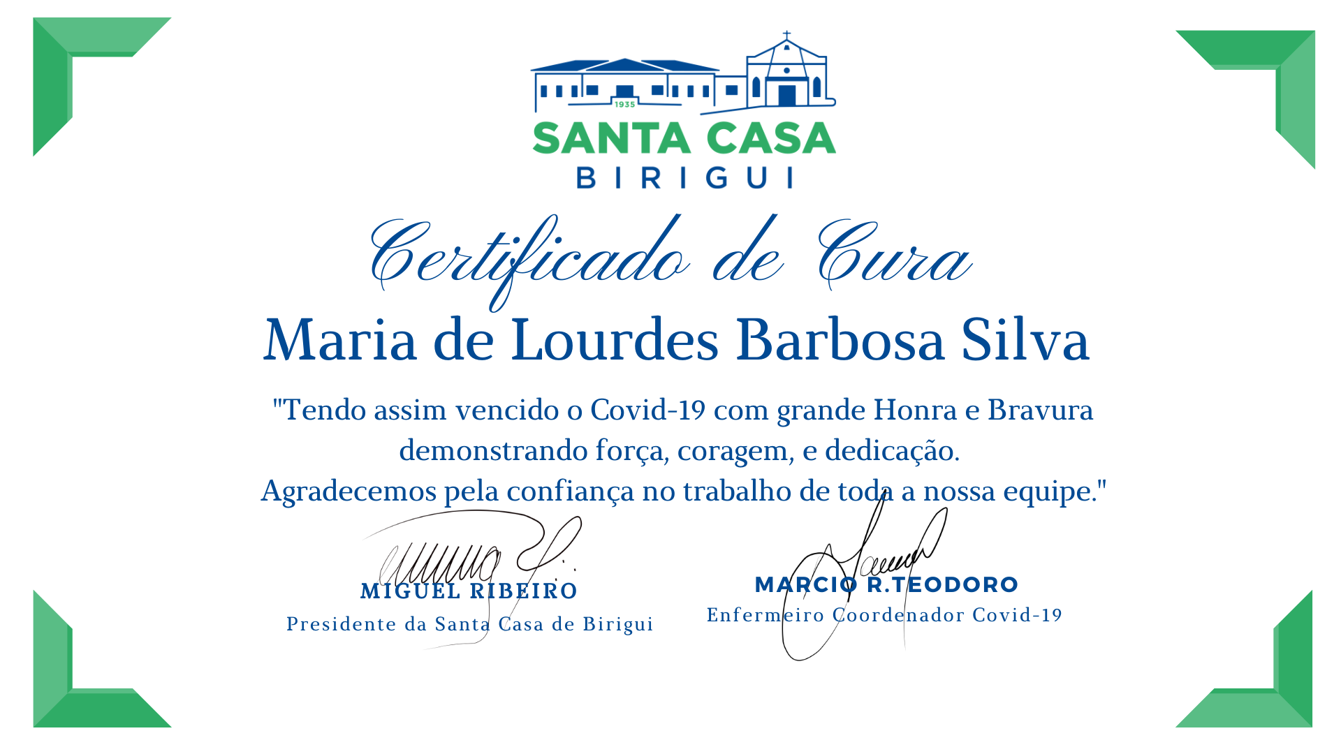 Na ultima quinta-feira, tivemos mais duas altas do covid-19