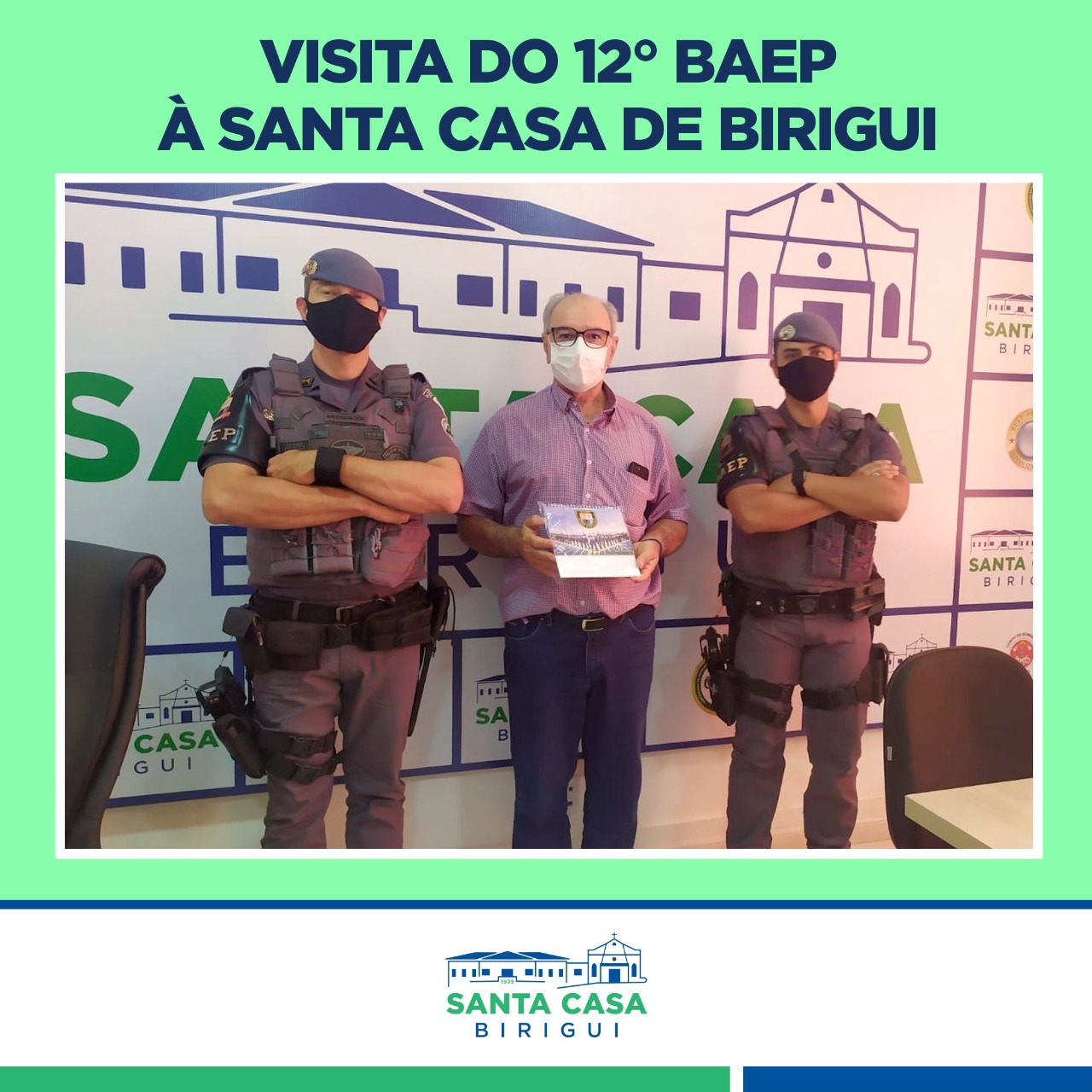Visita do 12° BAEP à Santa Casa de Birigui