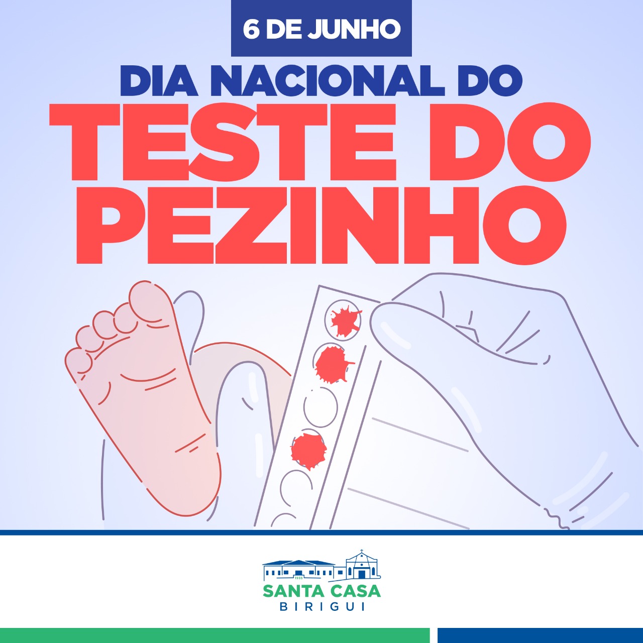 06 de junho – Dia Nacional do Teste do Pezinho