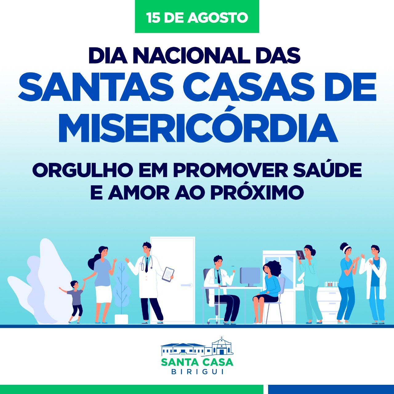 15 de agosto – Dia Nacional das Santas Casas de Misericórdia