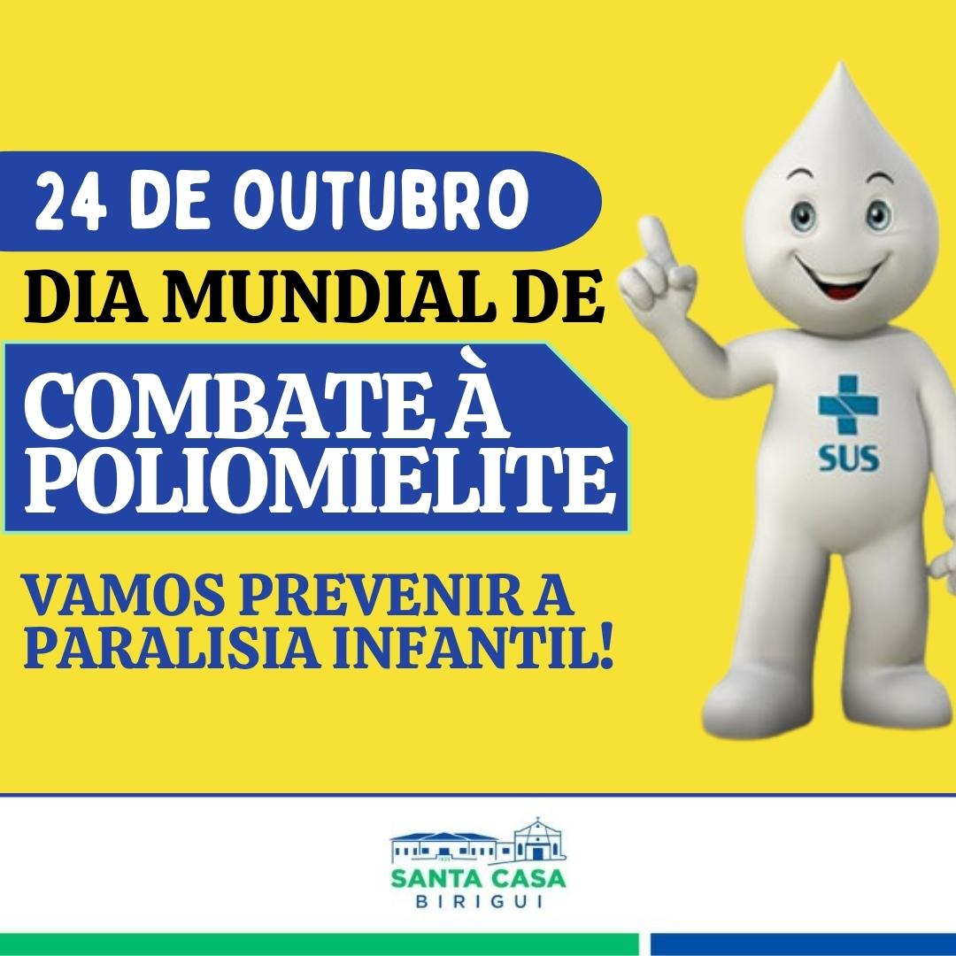 24 de Outubro – Dia Mundial de Combate à Poliomielite