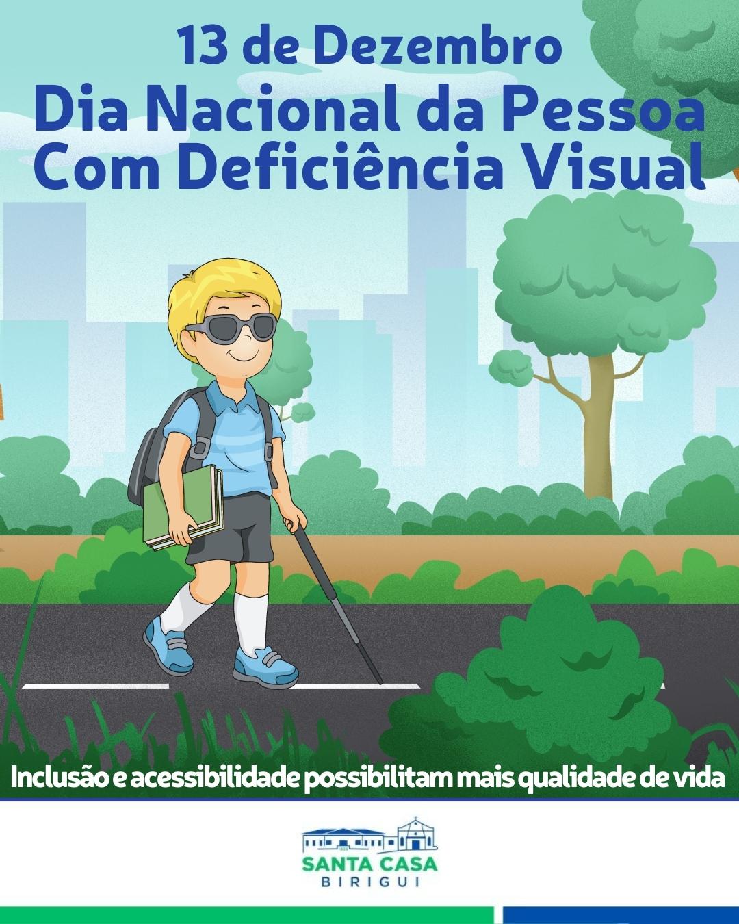 13 de Dezembro – Dia nacional da pessoa com deficiência visual